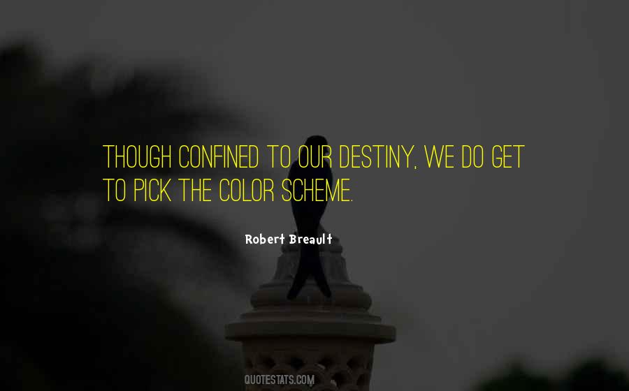 Color Scheme Quotes #1115370