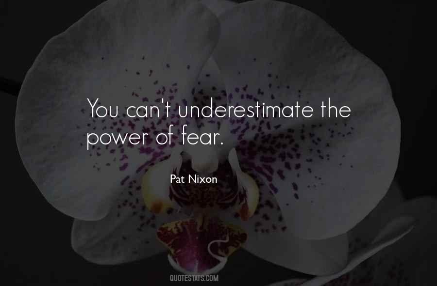 Quotes About The Power Of Fear #1008410