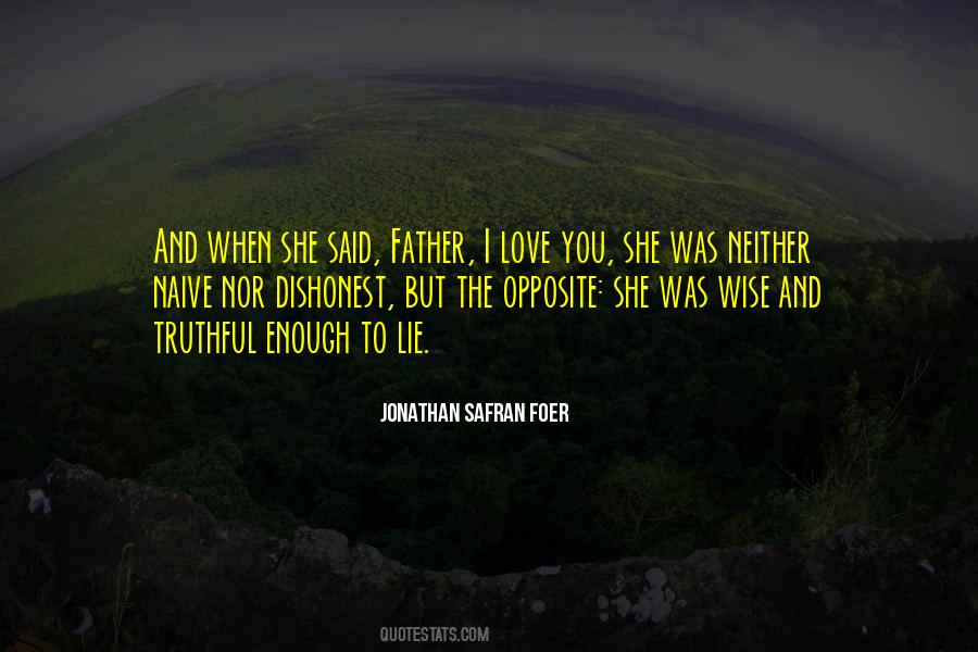 I Am Dishonest Quotes #233337
