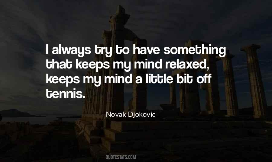 Djokovic Tennis Quotes #1317350
