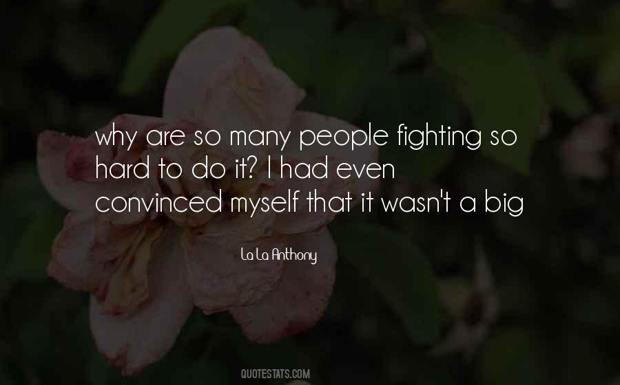 Fighting People Quotes #77774