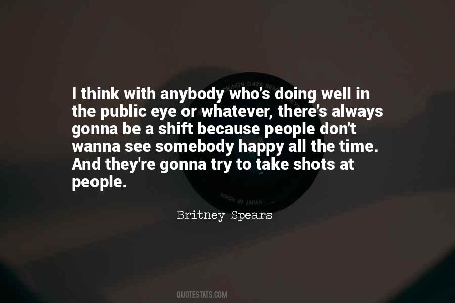 I Wanna Be Happy Quotes #249192