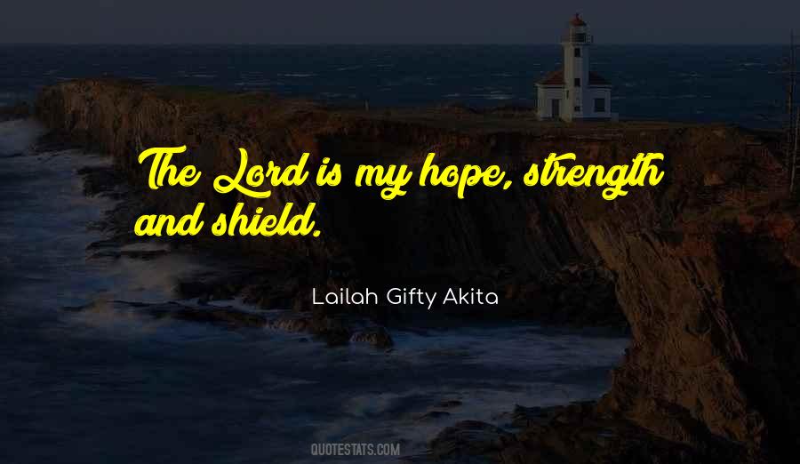 Lord Is My Strength Quotes #1748889