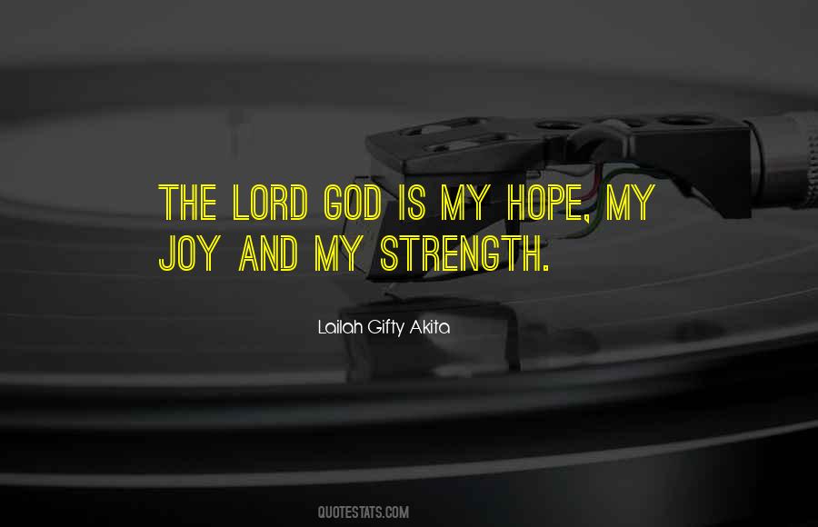 Lord Is My Strength Quotes #325605