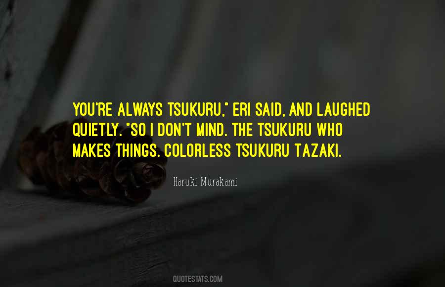 Colorless Tsukuru Tazaki Quotes #1792176