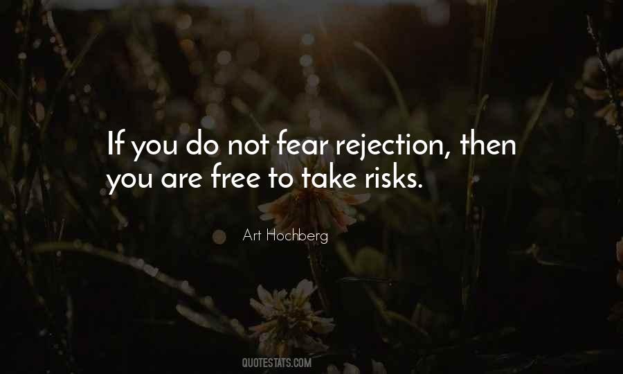 Fear To Take Risks Quotes #1325285