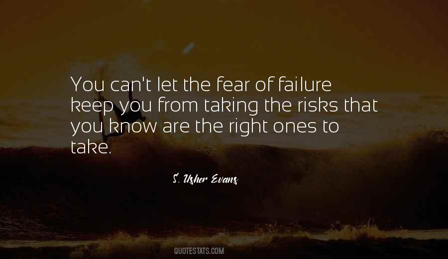 Fear To Take Risks Quotes #270897