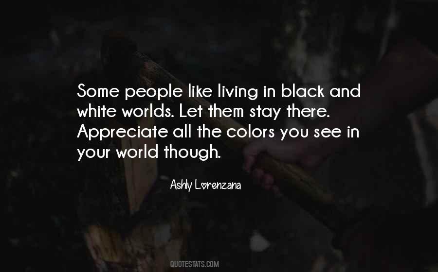 Colors In Your Life Quotes #1166099