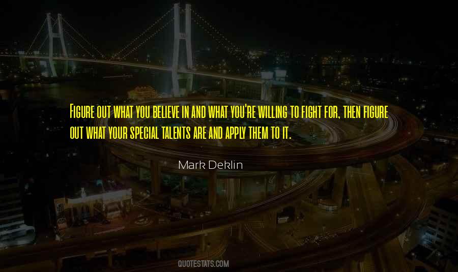 Fight For What You Believe Quotes #1363082