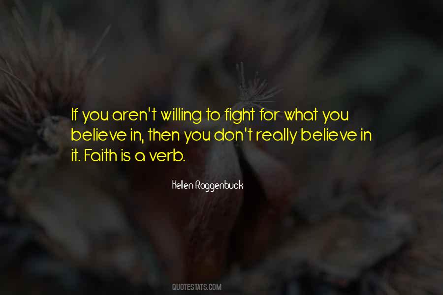 Fight For What You Believe Quotes #1628466
