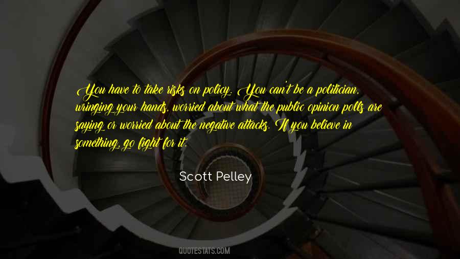 Fight For What You Believe Quotes #1730254
