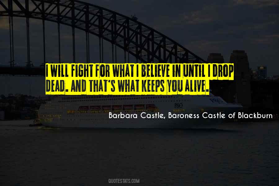 Fight For What You Believe Quotes #412184