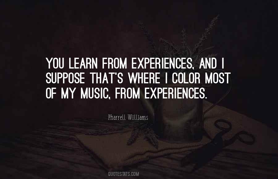 Quotes About Learning Experiences #438167