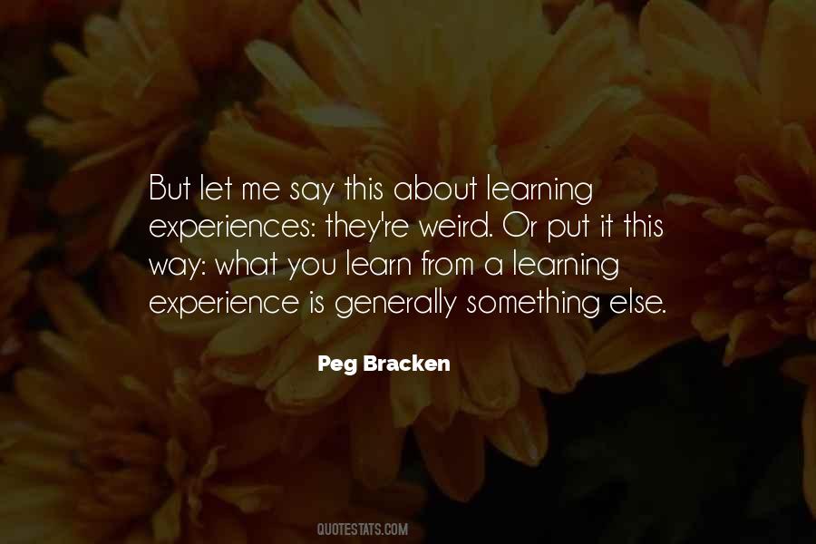 Quotes About Learning Experiences #570141