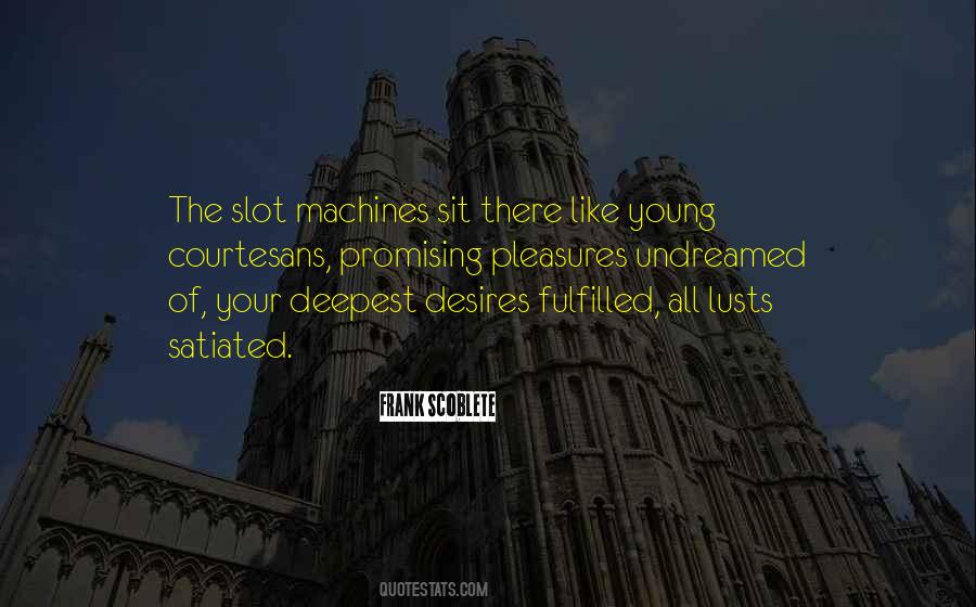 Lust Desire Quotes #531580