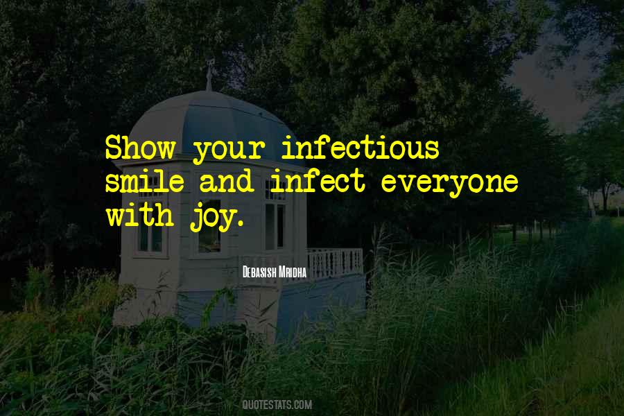 Someone With An Infectious Smile Quotes #1512733