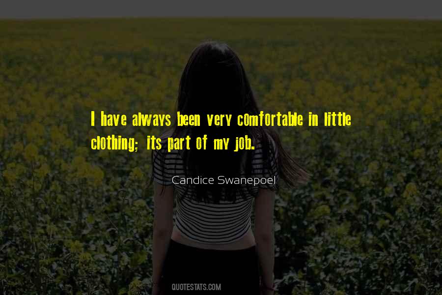 Comfortable Clothing Quotes #1861906