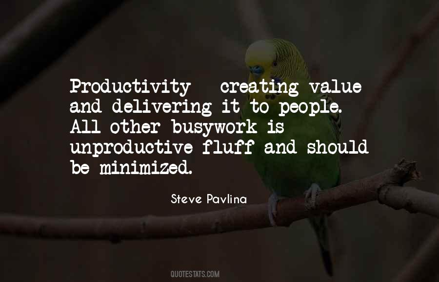 Unproductive People Quotes #509031