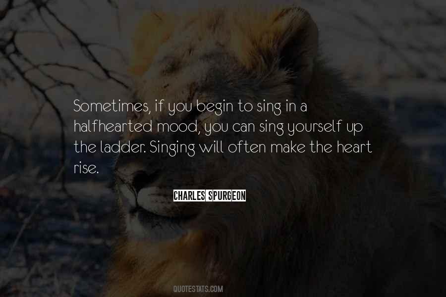 Your Heart Is Singing Quotes #355700