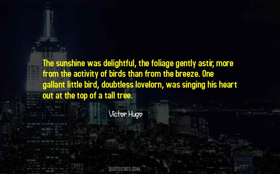 Your Heart Is Singing Quotes #681377
