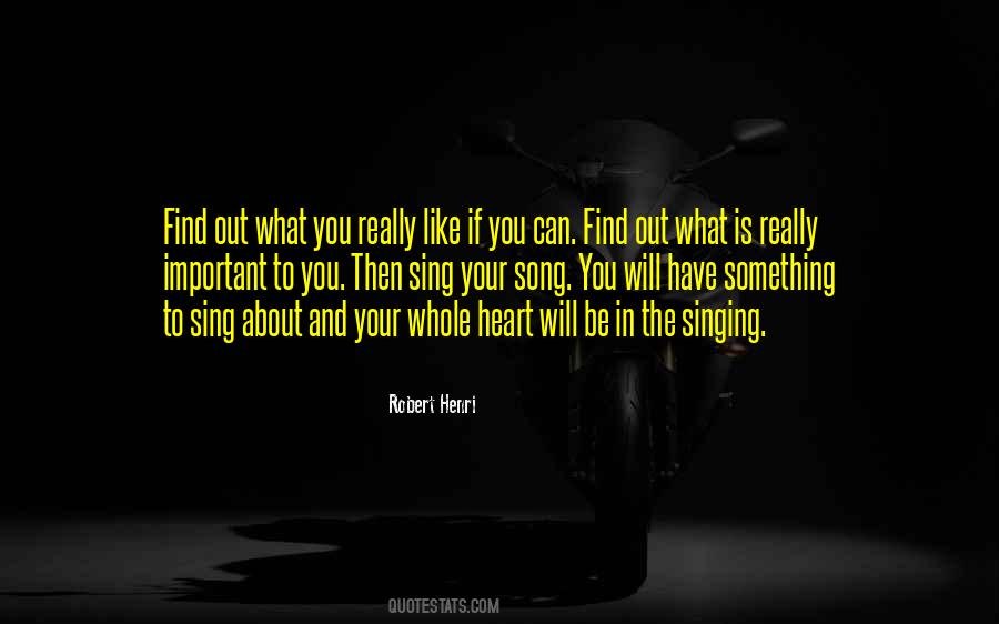 Your Heart Is Singing Quotes #777869
