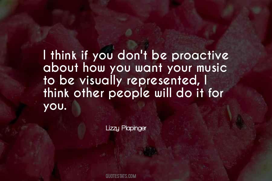 Be Proactive Quotes #1036061