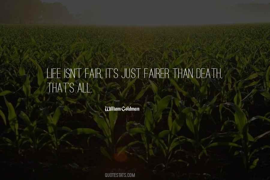 Fairer Or More Fair Quotes #340708