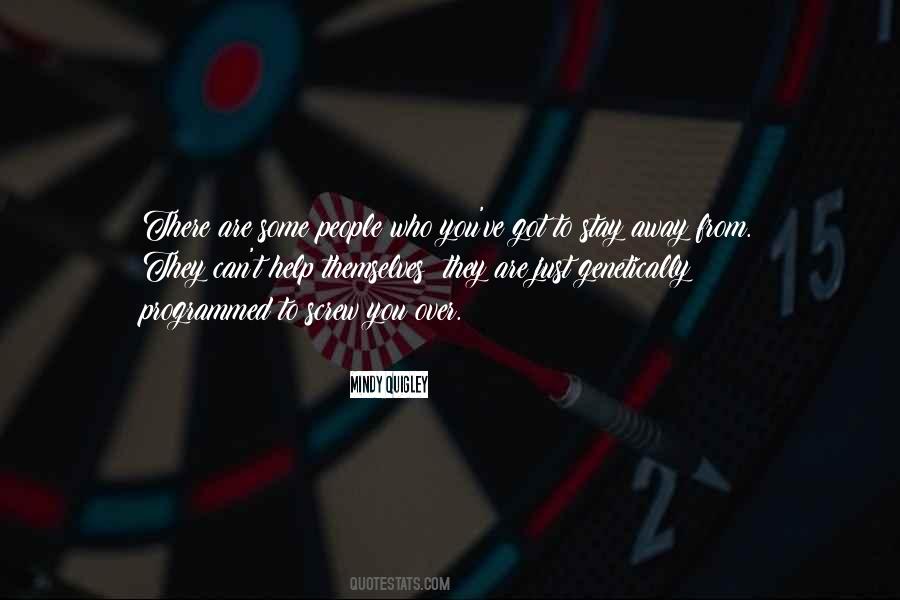 Stay Away From People Quotes #1291162
