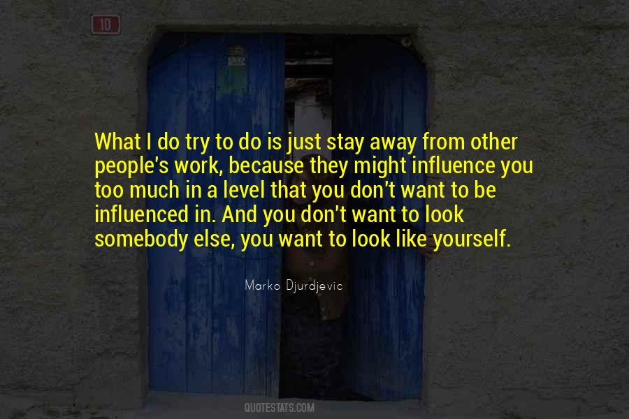 Stay Away From People Quotes #1590857
