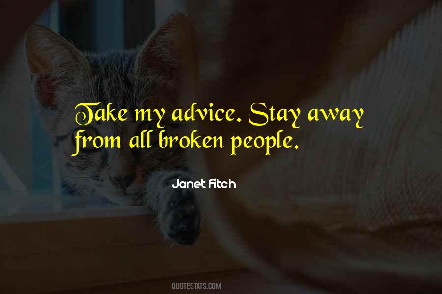 Stay Away From People Quotes #480307