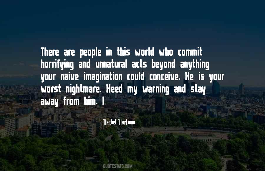 Stay Away From People Quotes #896222