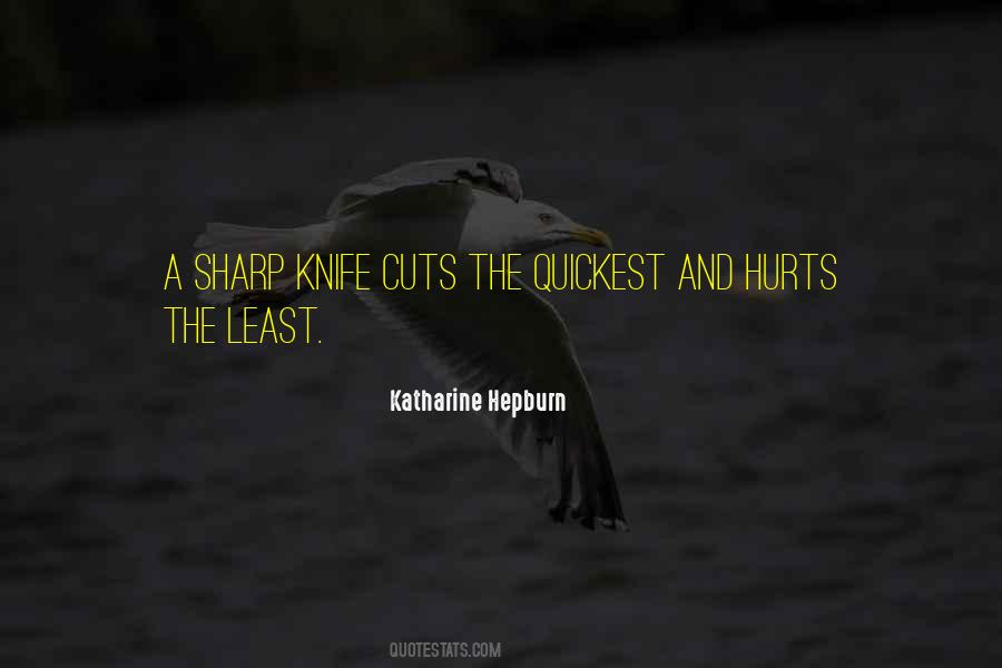 Knife That Cuts Quotes #911181