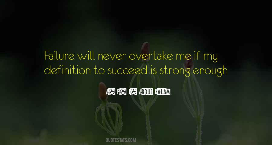 You Never How Strong Until You Have To Quotes #26606