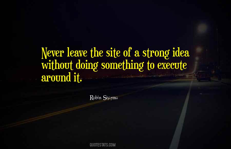 You Never How Strong Until You Have To Quotes #58144