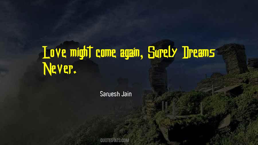 Come Again Quotes #1520637
