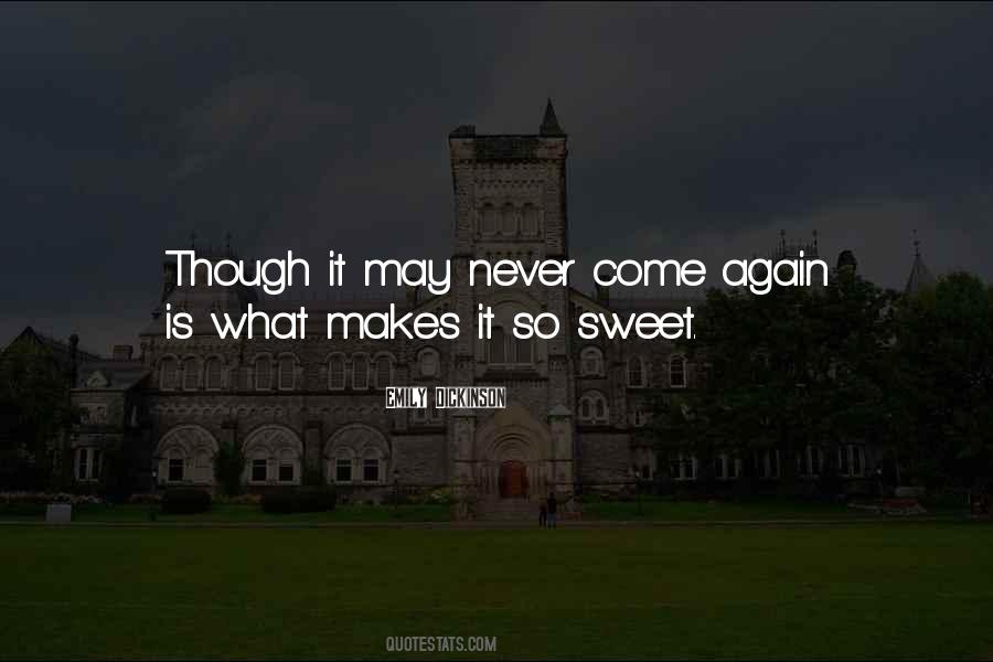 Come Again Quotes #1585338