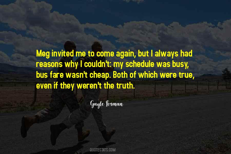 Come Again Quotes #380453