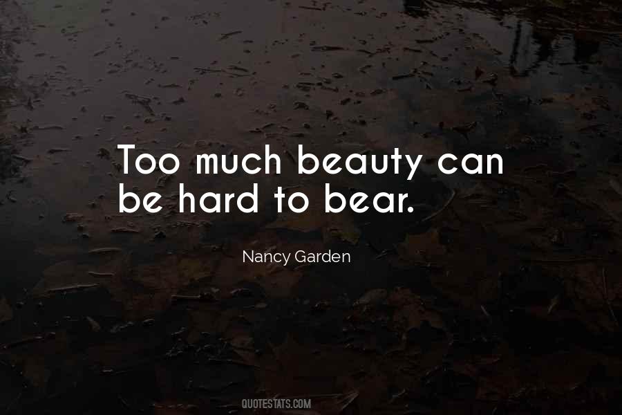 Hard To Bear Quotes #1244274