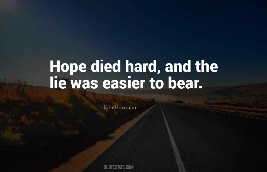 Hard To Bear Quotes #693354