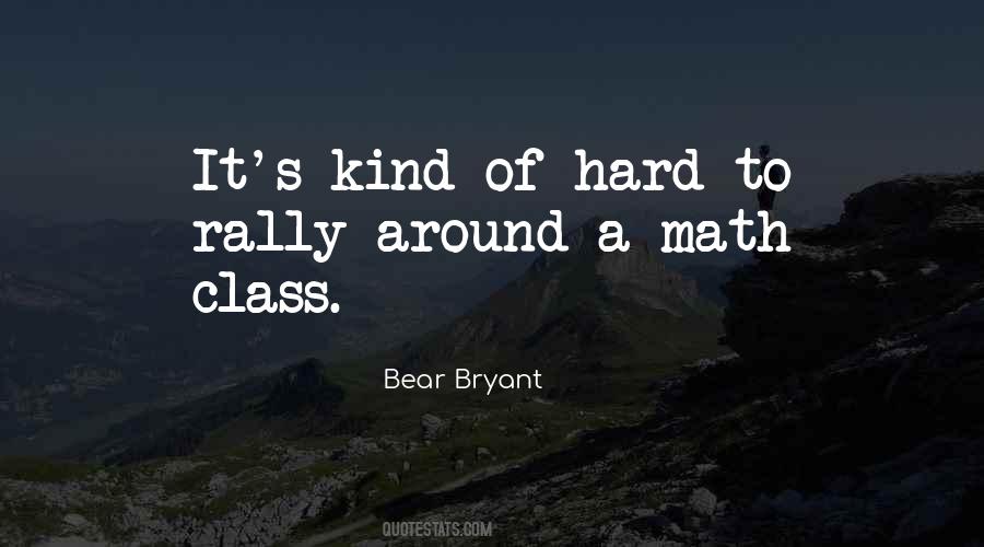 Hard To Bear Quotes #863098