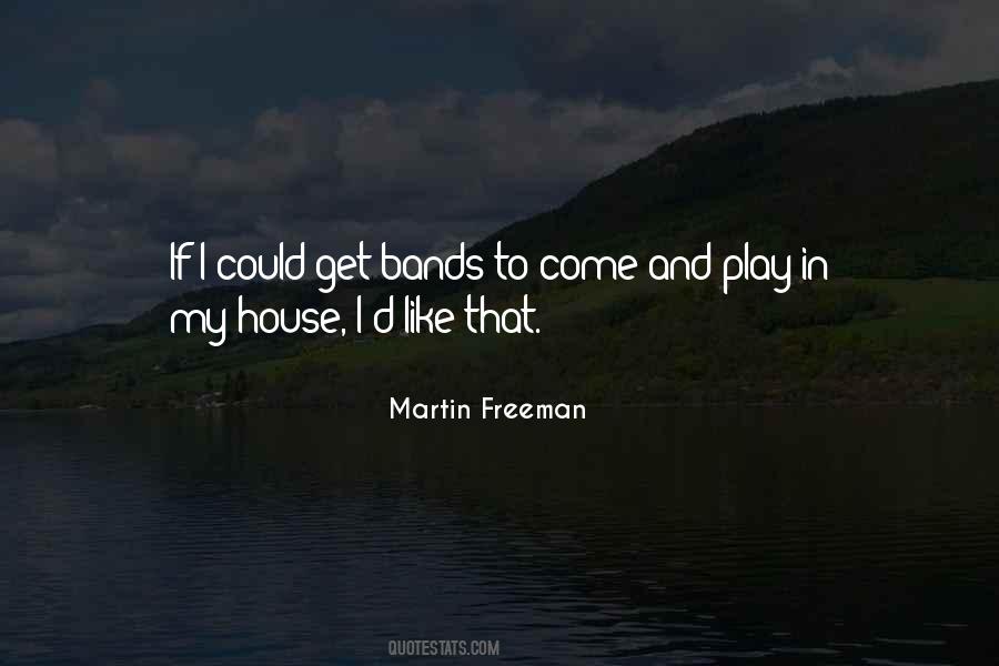 Come And Play Quotes #639395