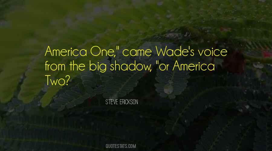 Voice Without A Shadow Quotes #586597