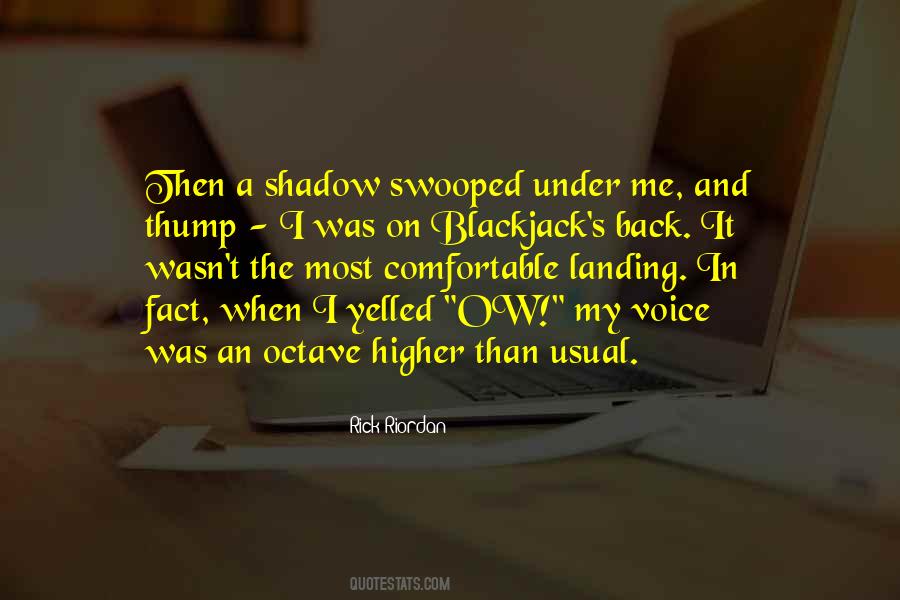 Voice Without A Shadow Quotes #704969