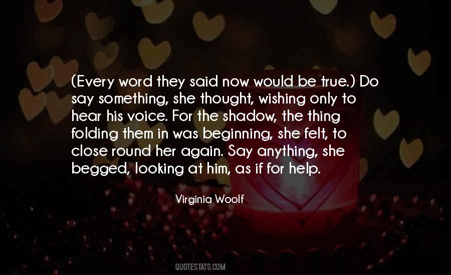 Voice Without A Shadow Quotes #866058