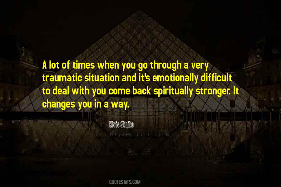 Come Back Even Stronger Quotes #499463
