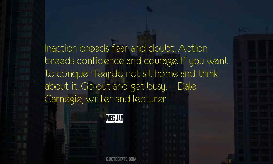 Fear Inaction Quotes #1684507