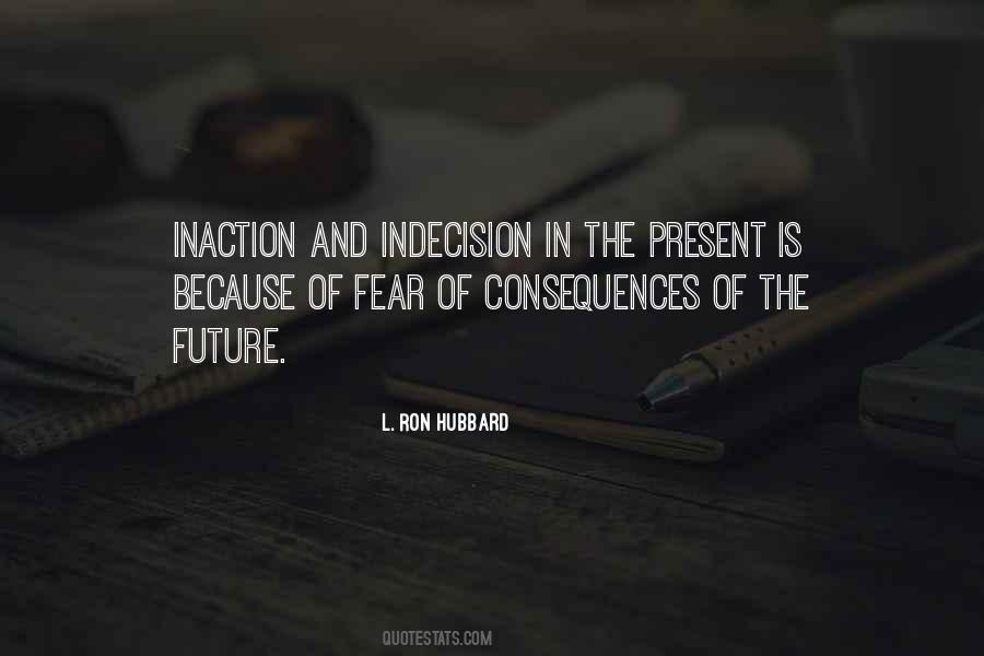 Fear Inaction Quotes #911566