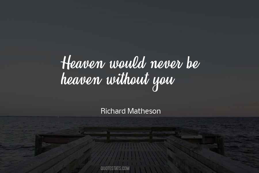 How To Go To Heaven Quotes #10966