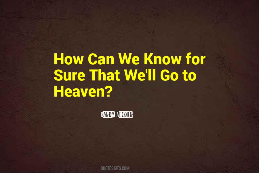 How To Go To Heaven Quotes #550155