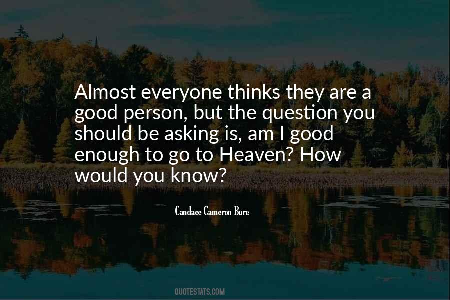 How To Go To Heaven Quotes #838496